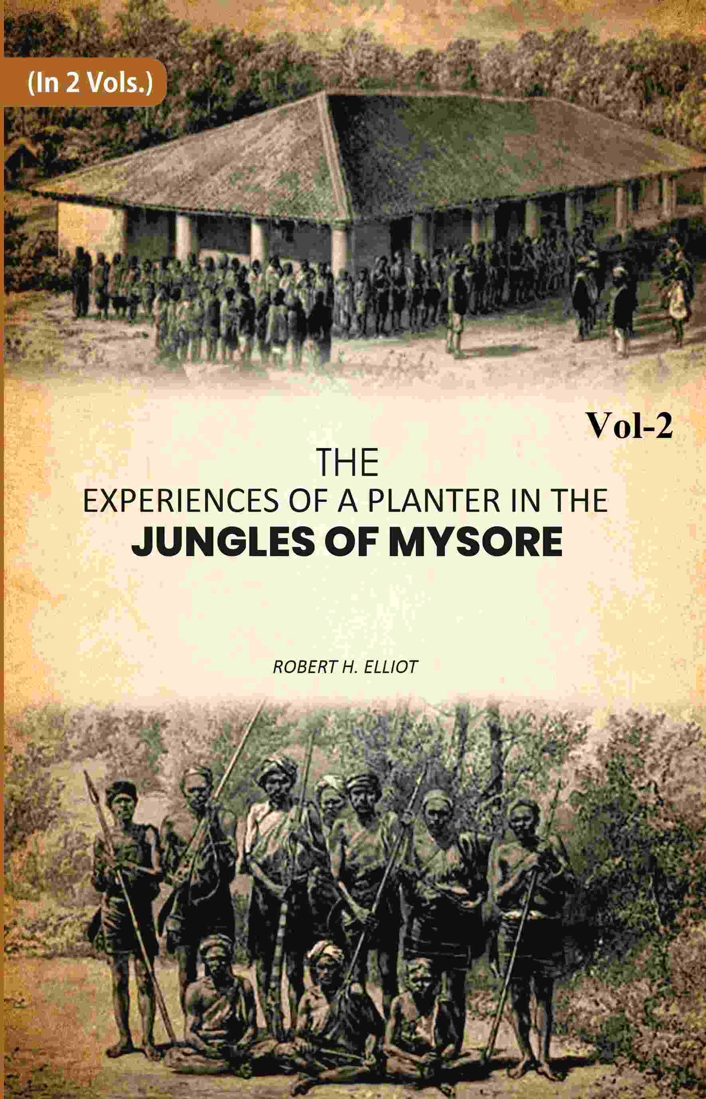 The Experiences of a Planter in the Jungles of Mysore 2nd - Gyan Books - Swadesiicart