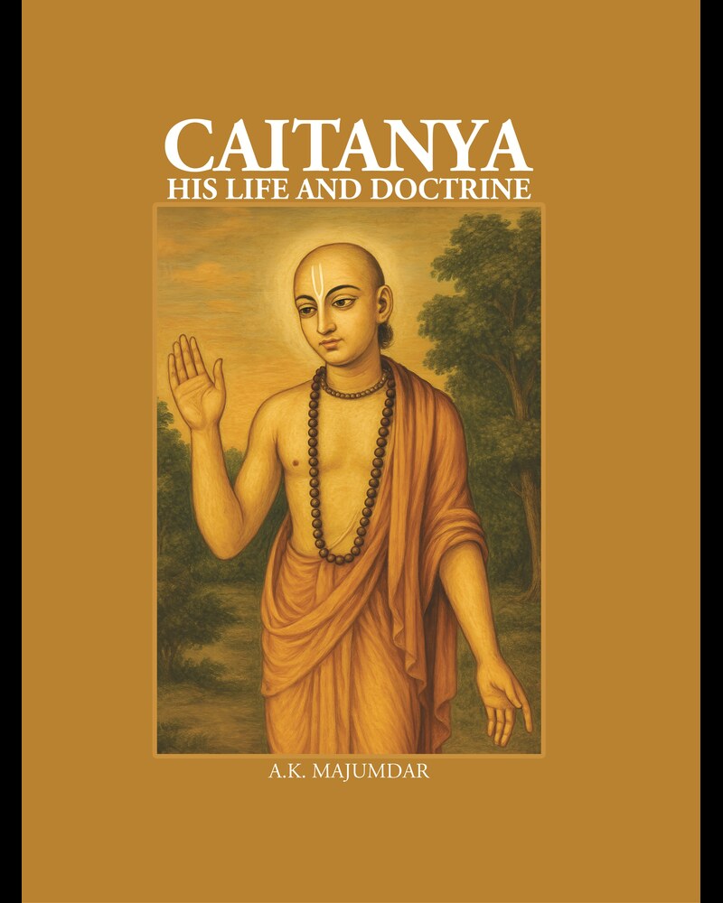 Caitanya: His Life and Doctrine - Gyan Books - Swadesiicart