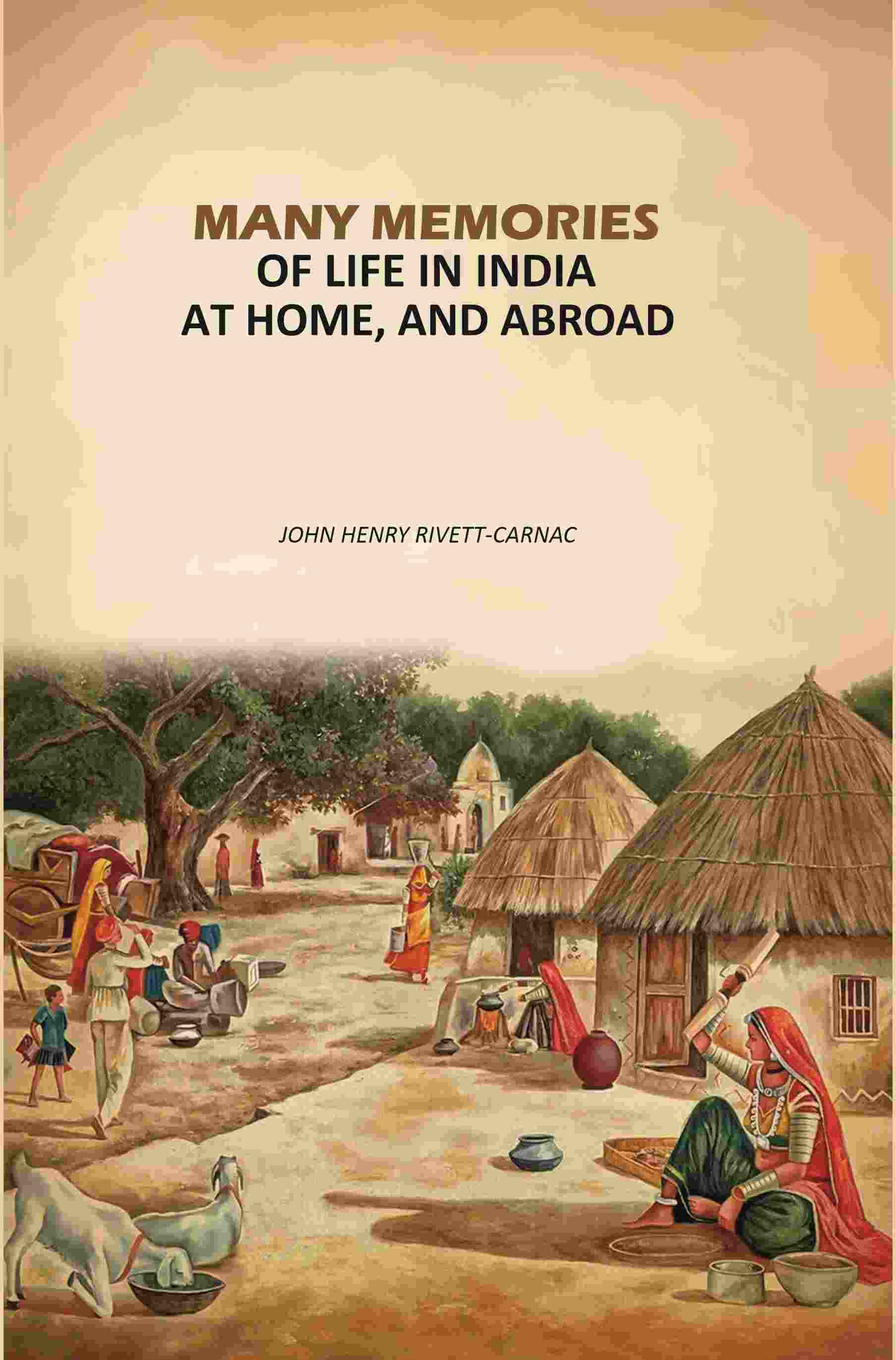 Many Memories of Life In India: At Home, And Abroad - Gyan Books - Swadesiicart