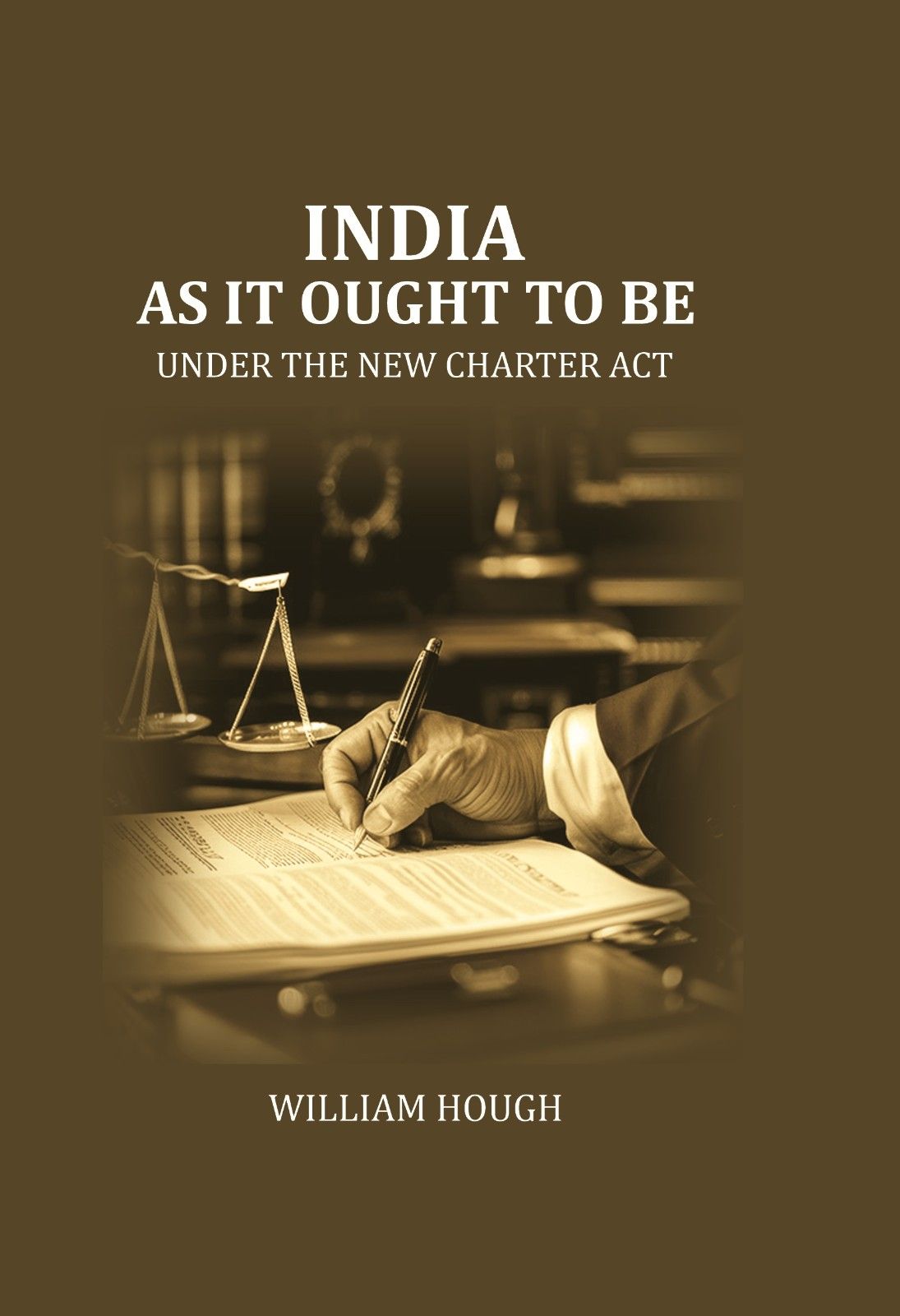 India as it Ought to be: under the new Charter Act - Gyan Books - Swadesiicart