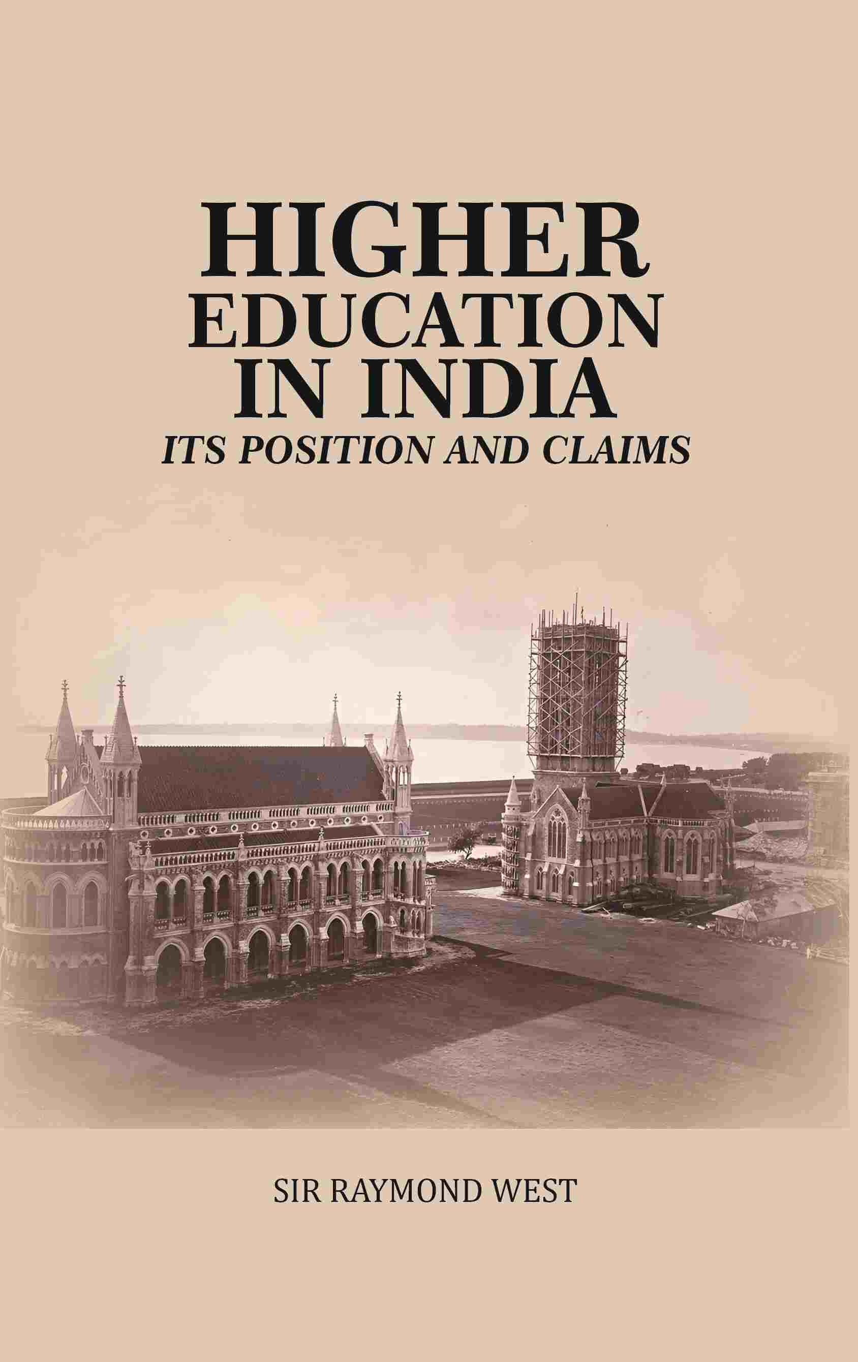 Higher Education in India: Its Position and Claims - Gyan Books - Swadesiicart