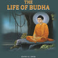 The Life Of Budha - Gyan Books - Swadesiicart