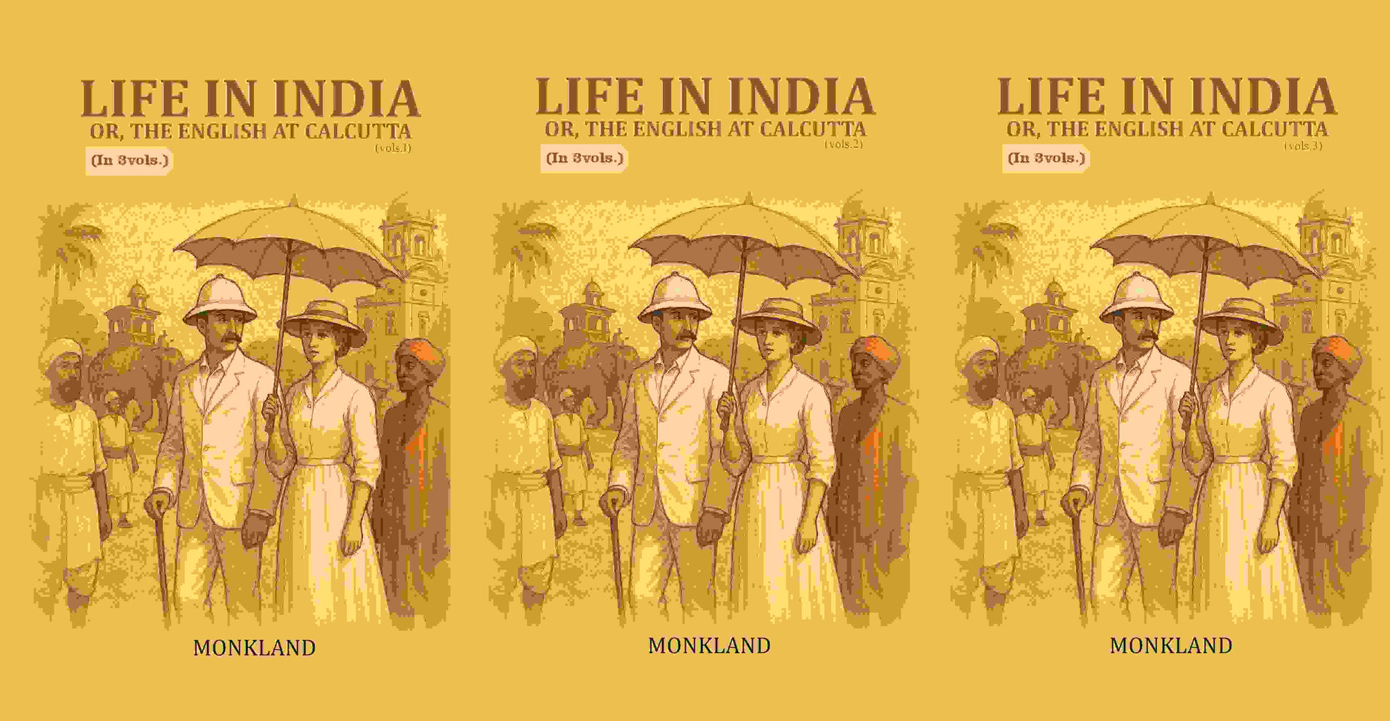 Life in India: Or, The English at Calcutta 3 Vols. Set - Gyan Books - Swadesiicart