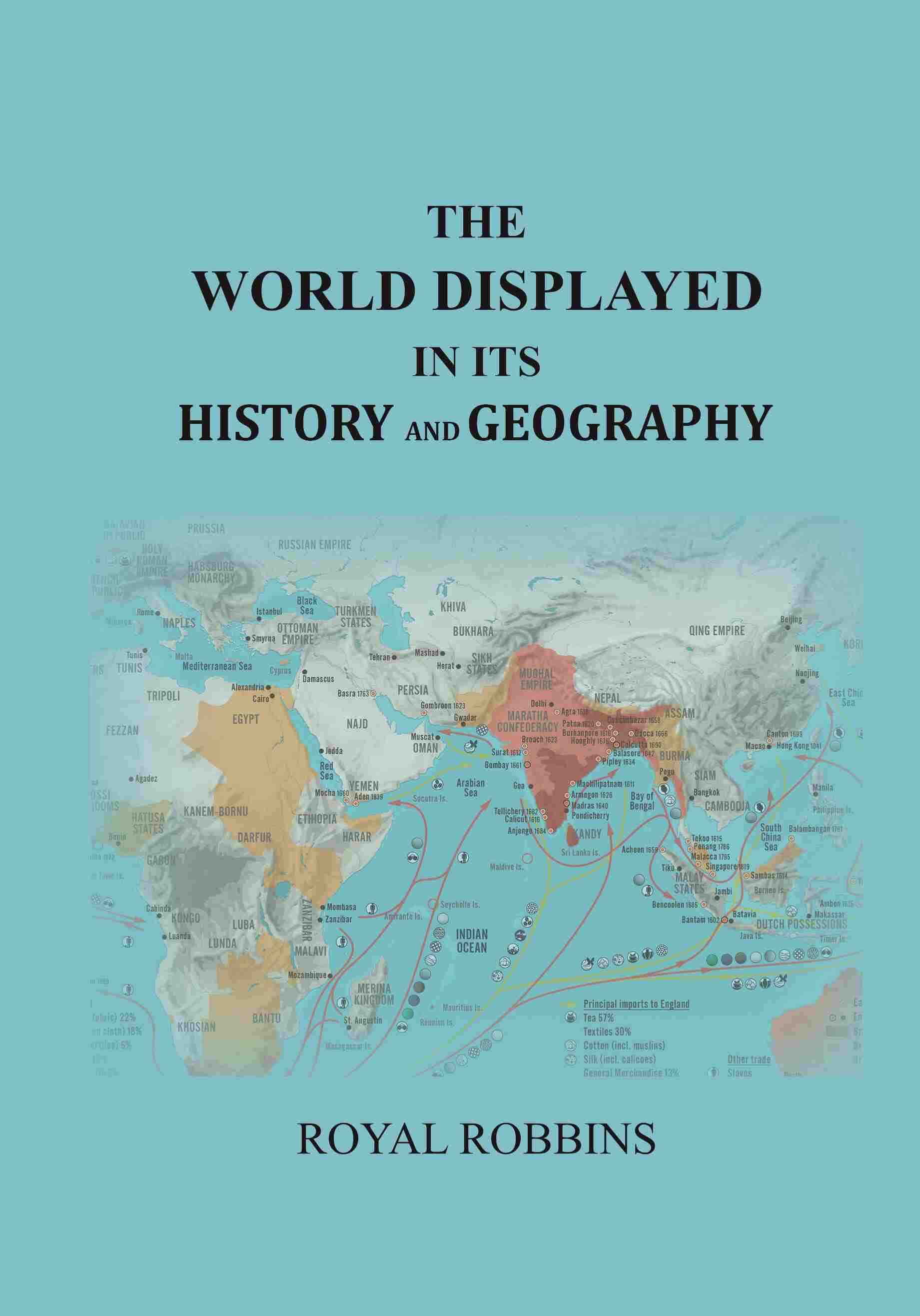 The World Displayed in Its History and Geography: Embracing a History of the World from the Creation to the Present Day .. - Gyan Books - Swadesiicart