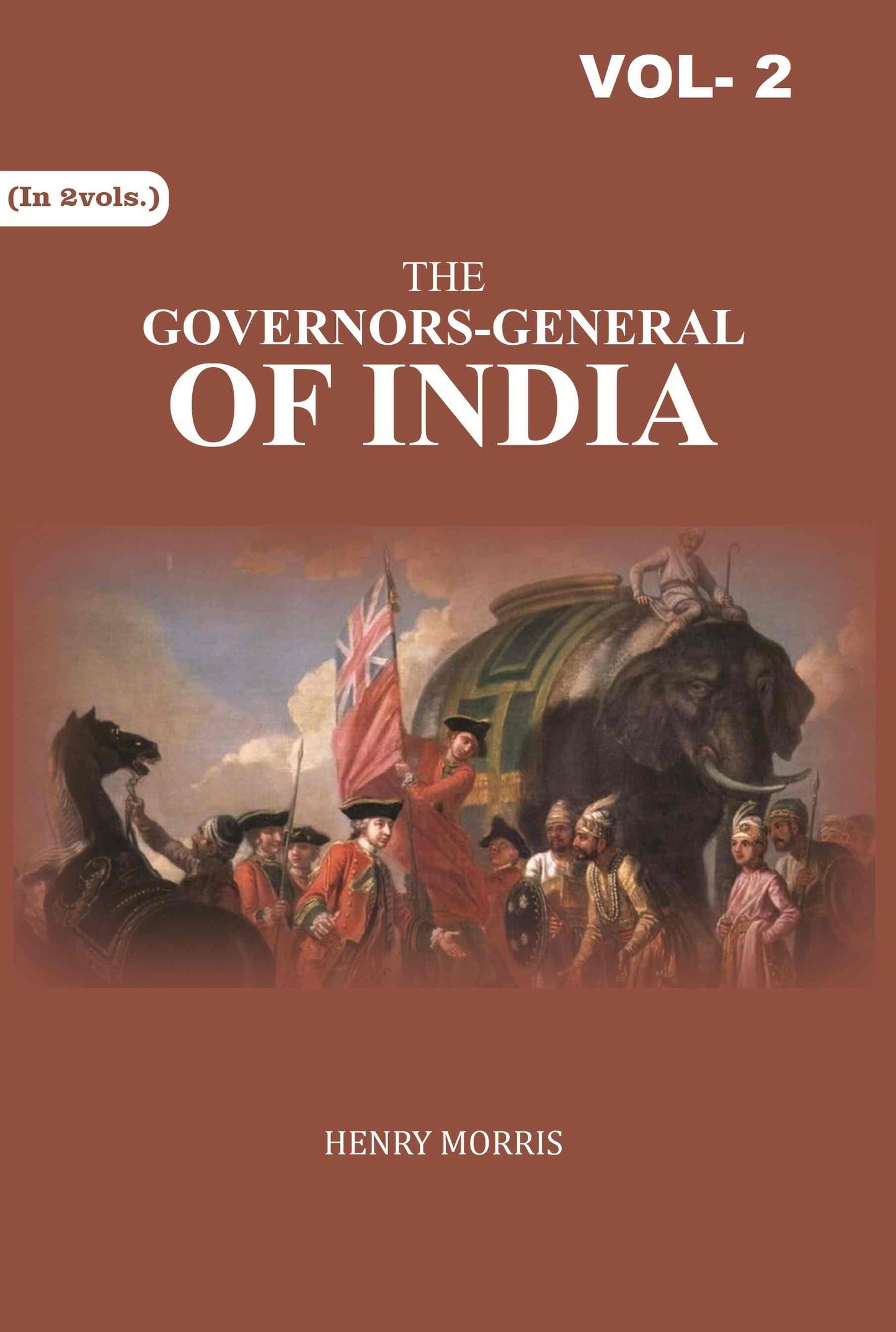 The Governors-General of India 2nd - Gyan Books - Swadesiicart