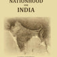 Nationhood For India - Gyan Books - Swadesiicart