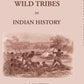 Wild Tribes In Indian History - Gyan Books - Swadesiicart