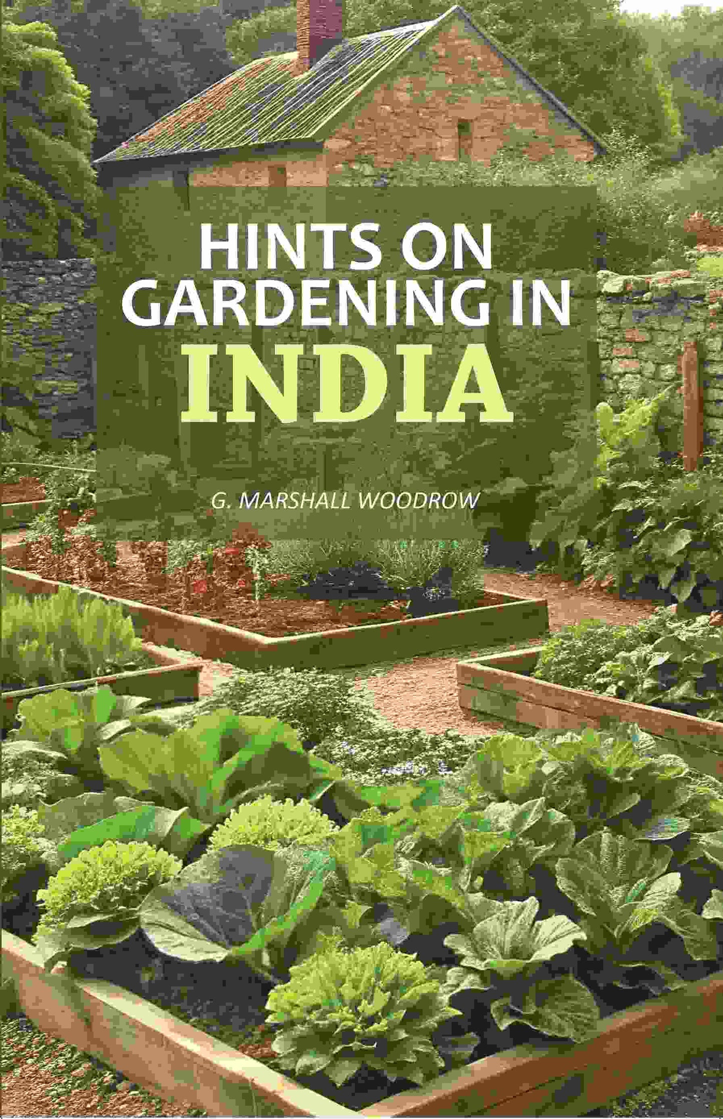 Hints On Gardening In India - Gyan Books - Swadesiicart