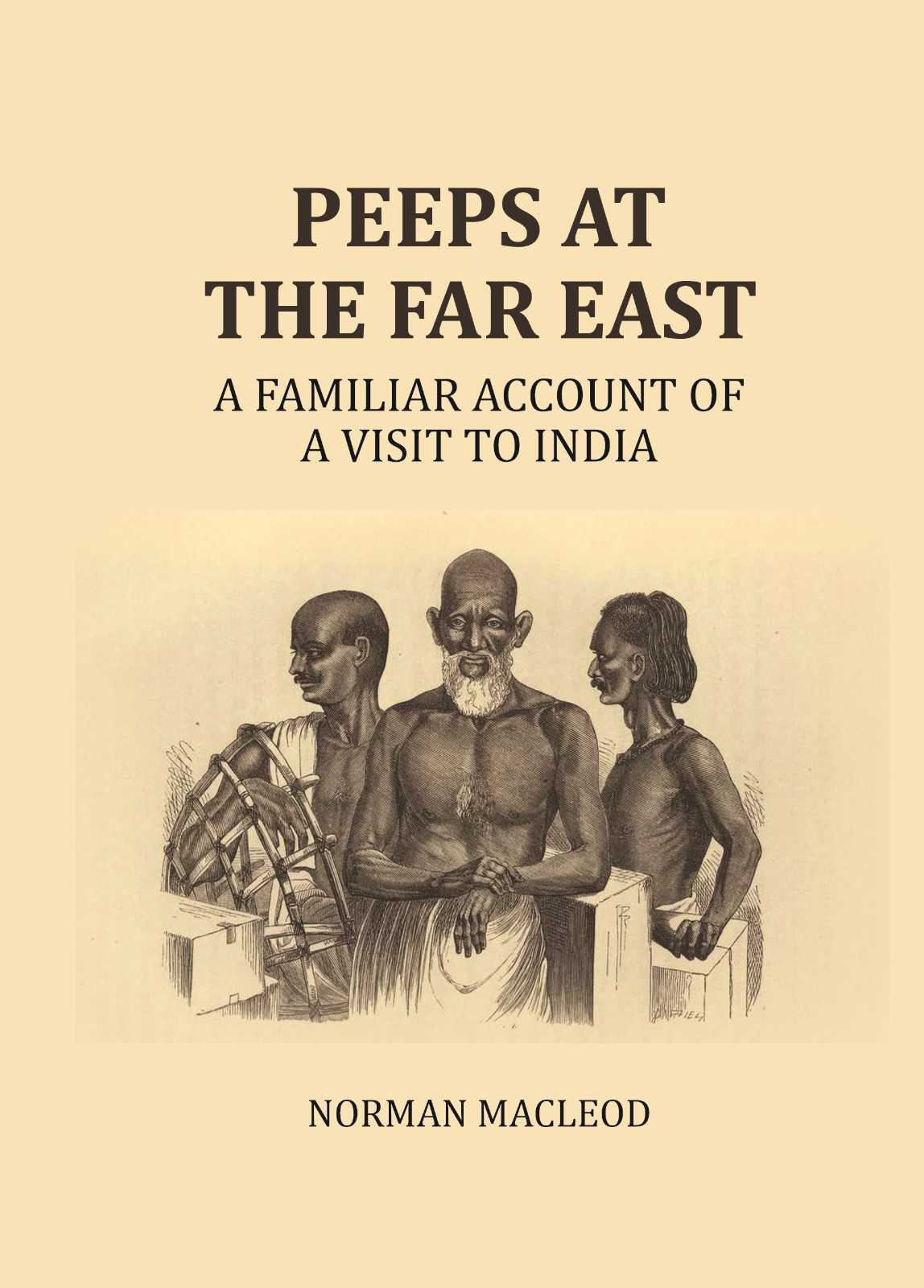 Peeps at the Far East: A Familiar Account of a visit to India - Gyan Books - Swadesiicart