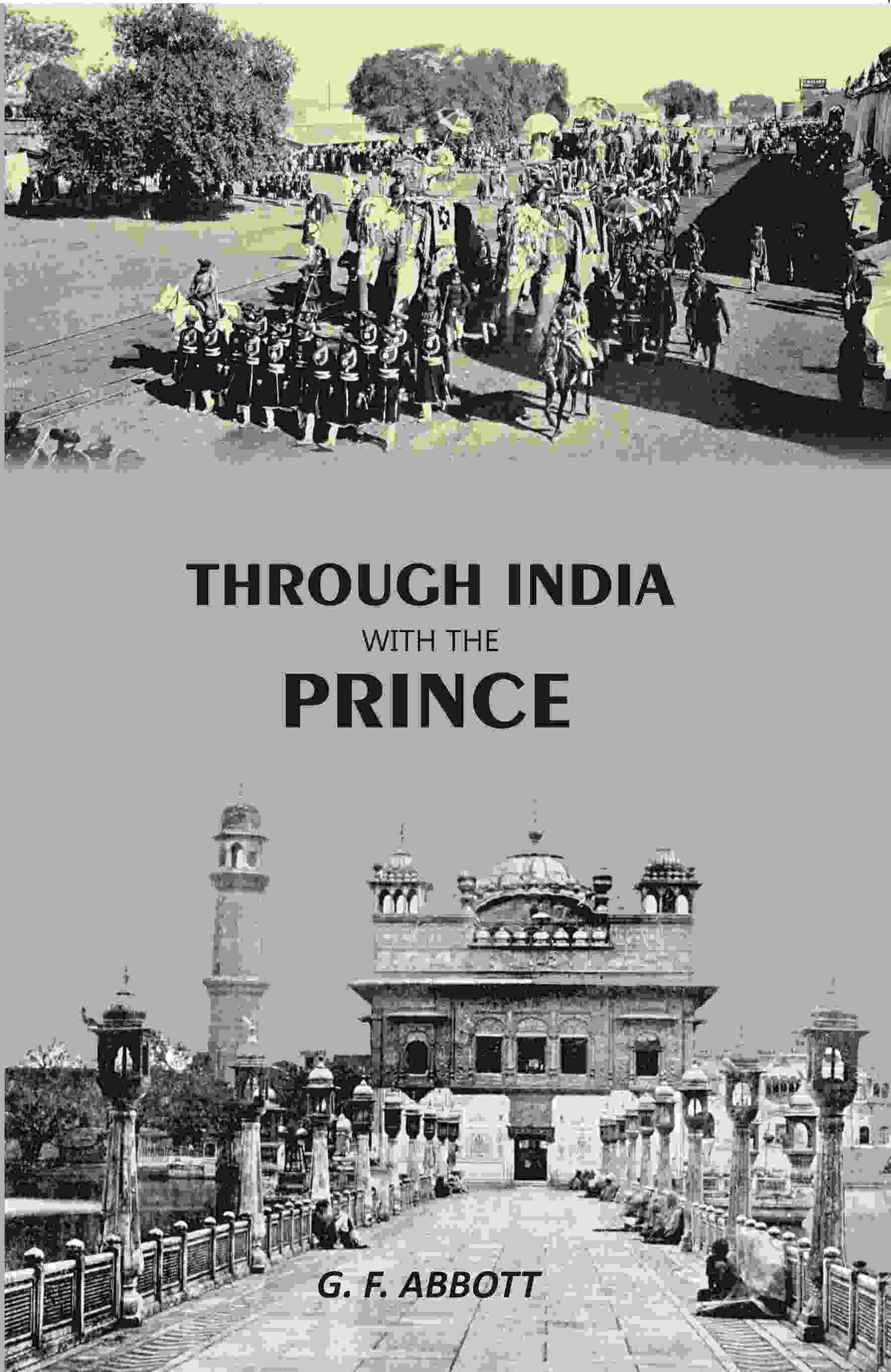 Through India with the Prince - Gyan Books - Swadesiicart