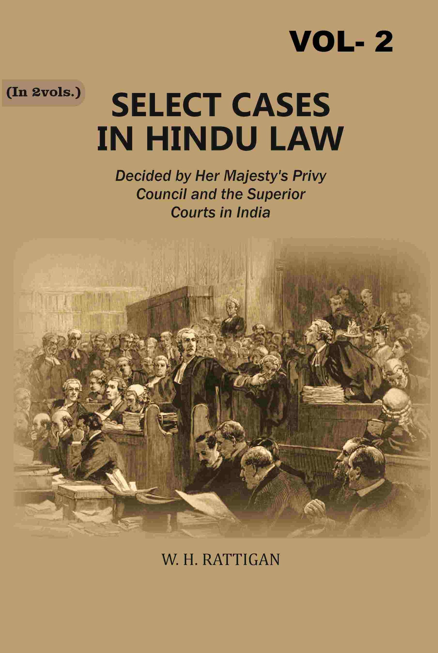 Select Cases in Hindu Law: Decided by Her Majesty's Privy Council and the Superior Courts in India 2nd - Gyan Books - Swadesiicart