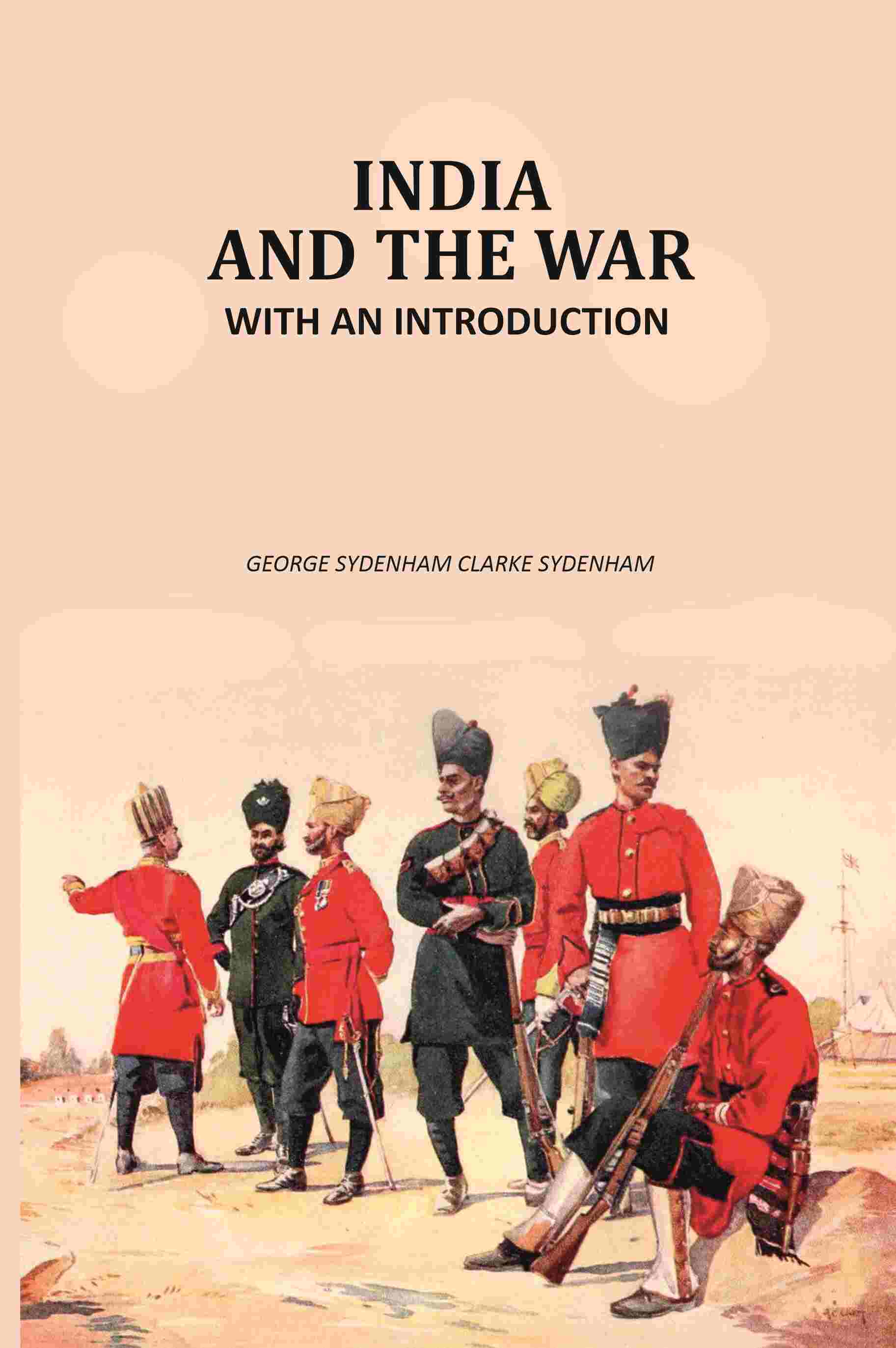 India and the war: With An Introduction - Gyan Books - Swadesiicart
