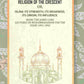 The Religion Of The Crescent: Or, Islâm: Its Strength, Its Weakness, Its Origin, Its Influence. 1891-1892 - Gyan Books - Swadesiicart