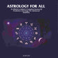 Astrology For All: To Which Is Added A Complete System Of Predictive Astrology For Advanced Students. - Gyan Books - Swadesiicart
