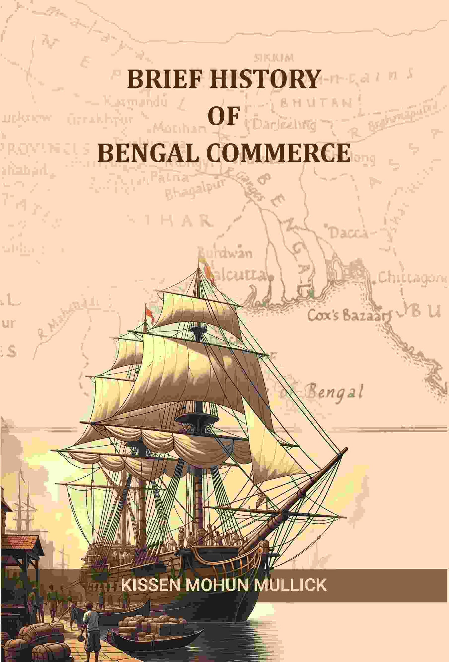 Brief History of Bengal Commerce - Gyan Books