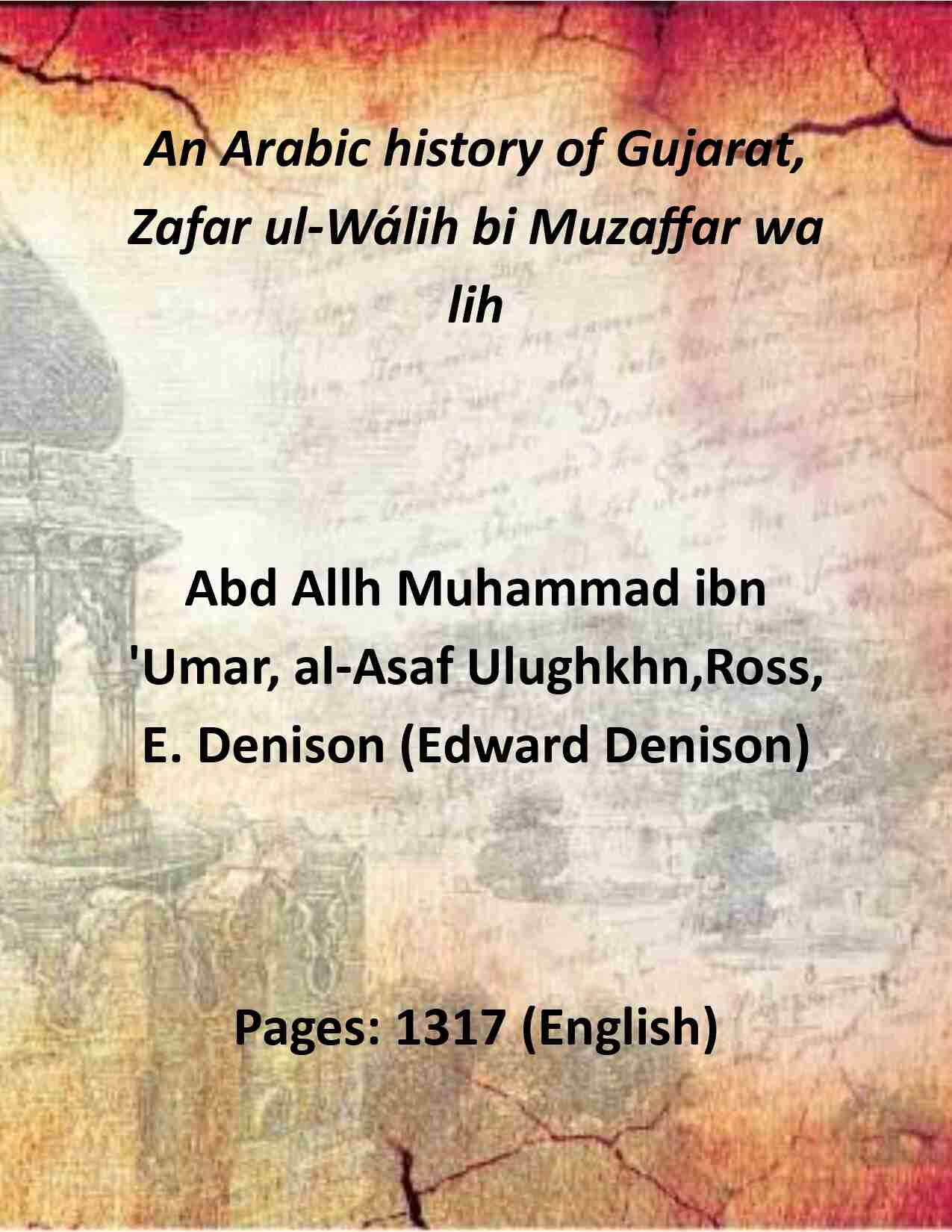 An Arabic history of Gujarat, Zafar ul-Wálih bi Muzaffar wa lih (3 Vols. Set) - Gyan Books