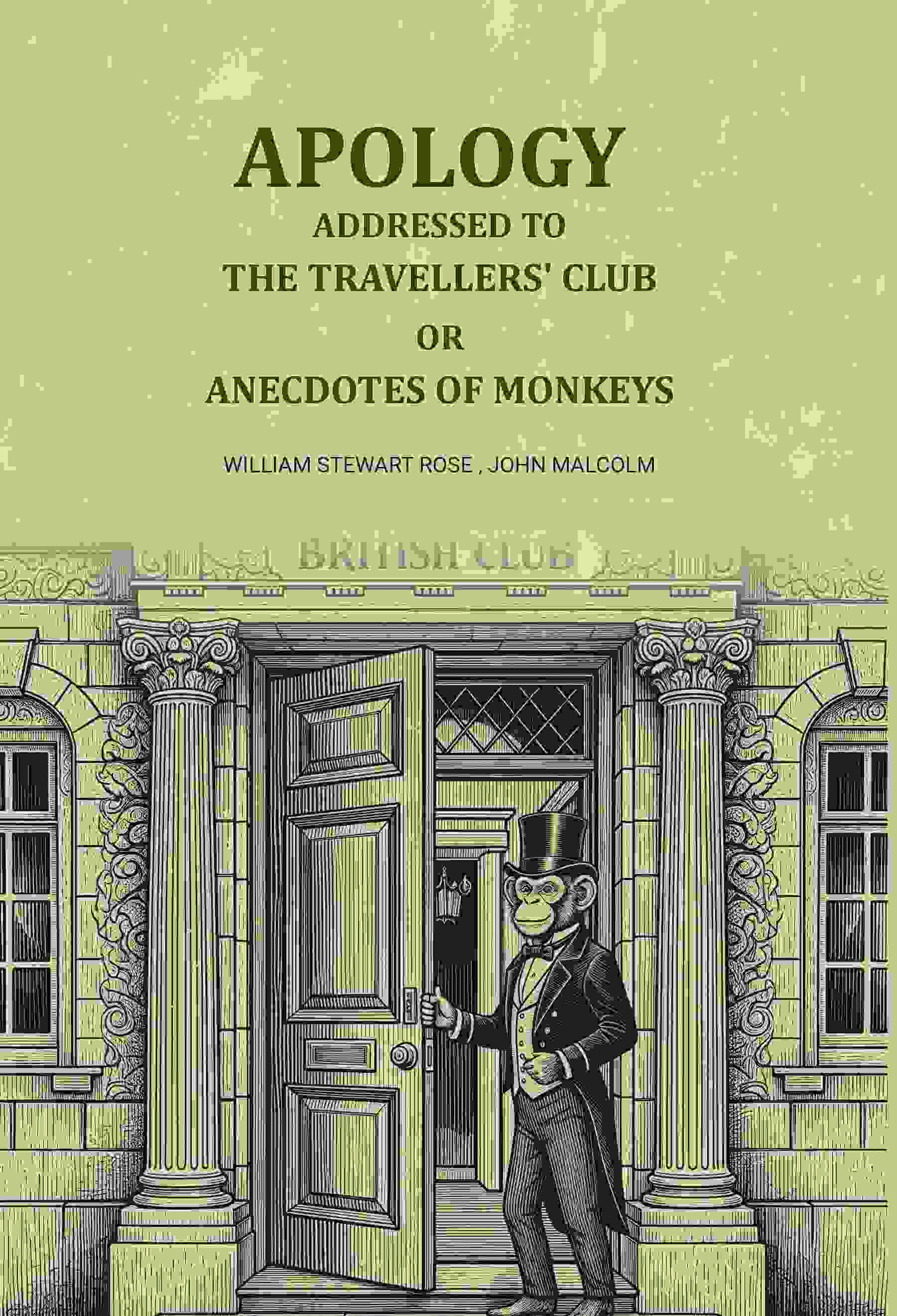Apology addressed to the Travellers' club: Or Onecdotes of monkeys - Gyan Books