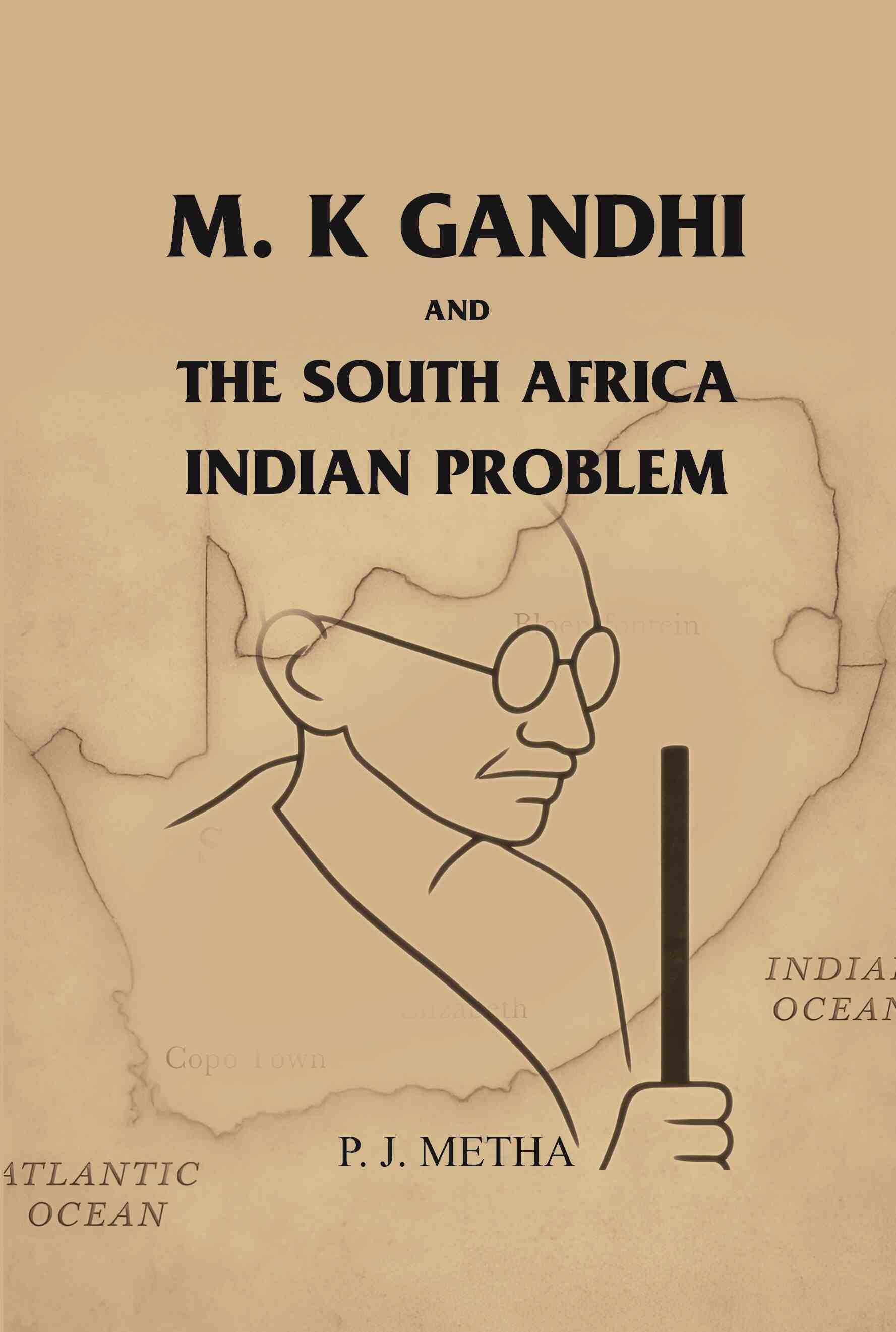 M. K Gandhi and the south Africa: Indian Problem - Gyan Books - Swadesiicart