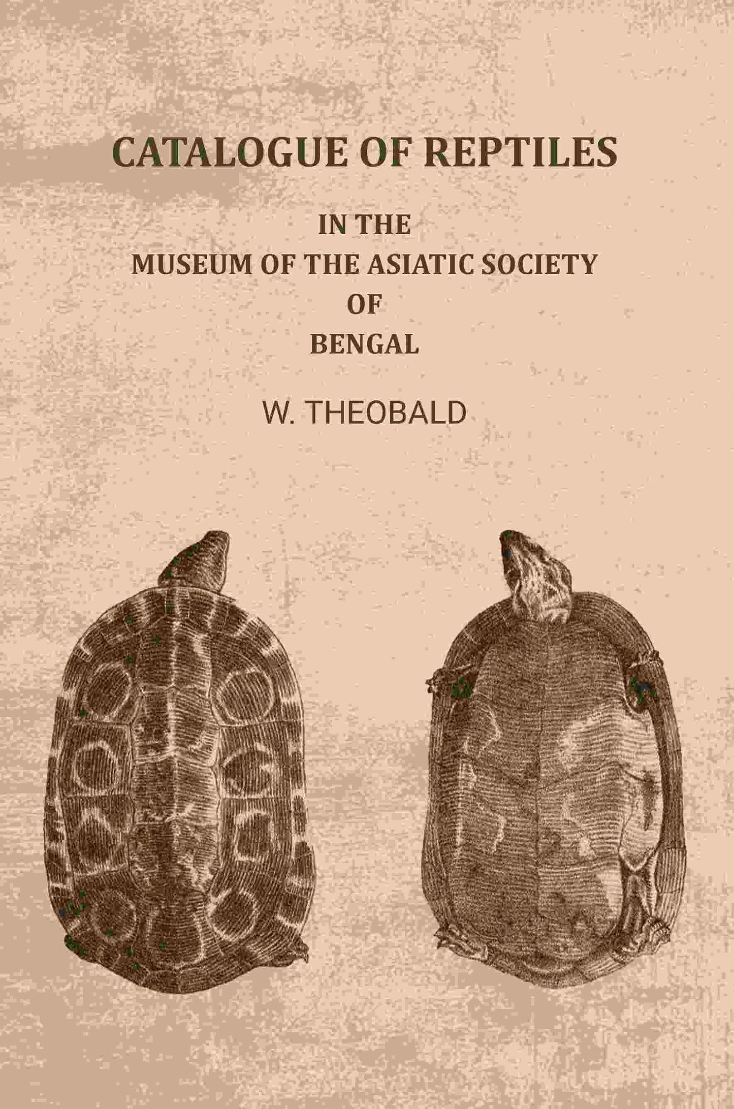 Catalogue of reptiles: In the Museum of the Asiatic Society of Bengal - Gyan Books