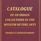 Catalogue of an Indian Collections in the Museum of Fine Arts - Gyan Books