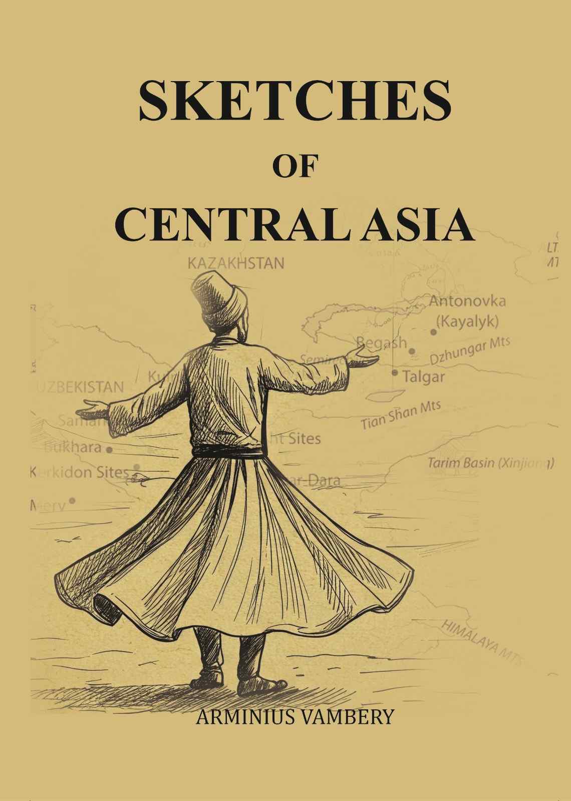 Sketches of Central Asia - Gyan Books - Swadesiicart