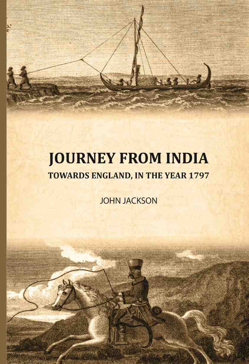 Journey from India: Towards England, in the year 1797 - Gyan Books - Swadesiicart