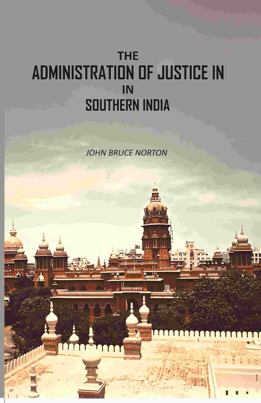 The Administration Of Justice In Southern India - Gyan Books - Swadesiicart