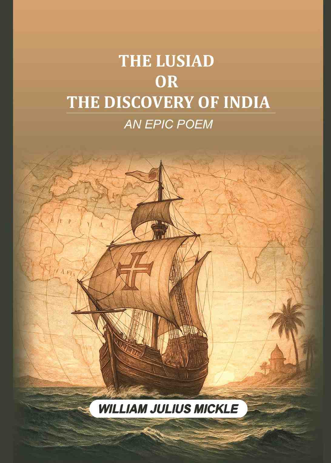 The Lusiad or the discovery of India: An epic poem - Gyan Books - Swadesiicart