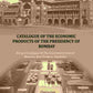 Catalogue of the Economic Products of The Presidency of Bombay: Being A Catalogue Of The Government Central Museum, Raw Produce, Vegetable - Gyan Books