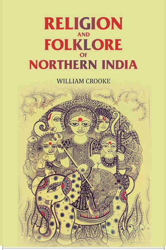 Religion and Folklore of Northern India - Gyan Books - Swadesiicart