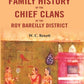 A Report On The Family History of the Chief Clans of The Roy Bareilly District - Gyan Books