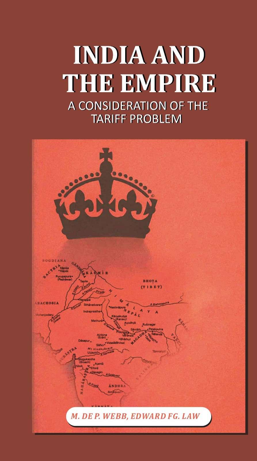 India and the Empire: A Consideration of the Tariff Problem - Gyan Books - Swadesiicart