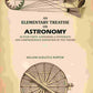 An Elementary Treatise On Astronomy: In Four Parts. Containing a Systematic And Comprehensive Exposition Of The Theory - Gyan Books