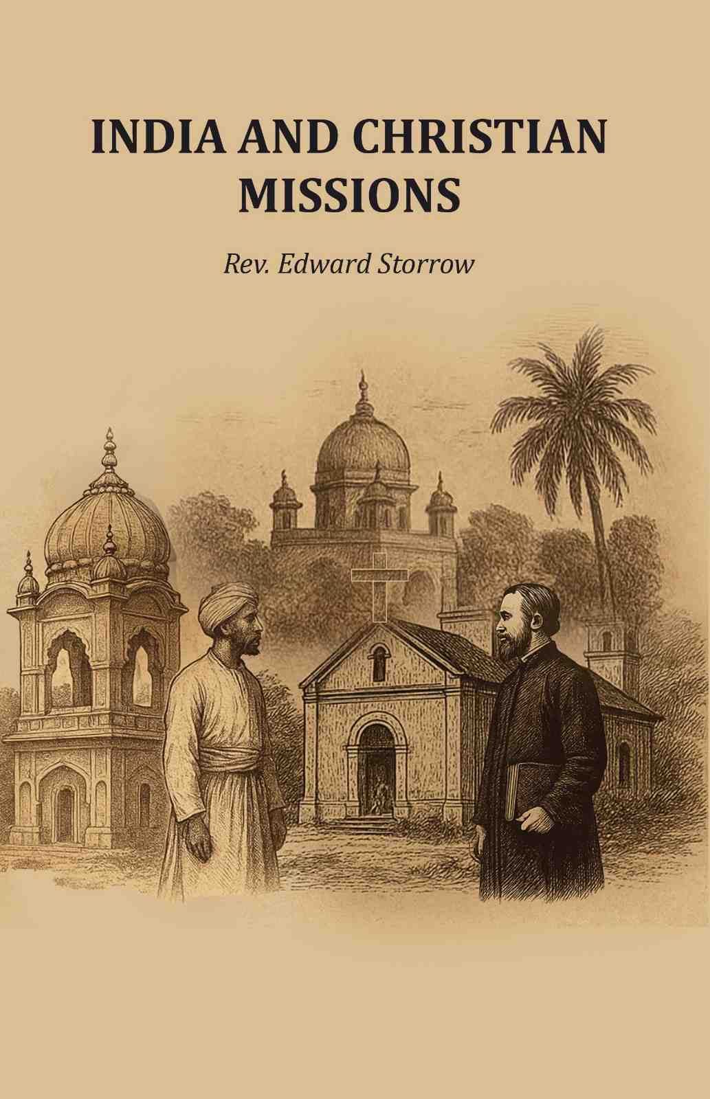India and Christian Missions - Gyan Books - Swadesiicart