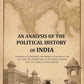 An Analysis Of The Political History Of India: In Which Is Considered The Present Situation Of The East And - Gyan Books - Swadesiicart