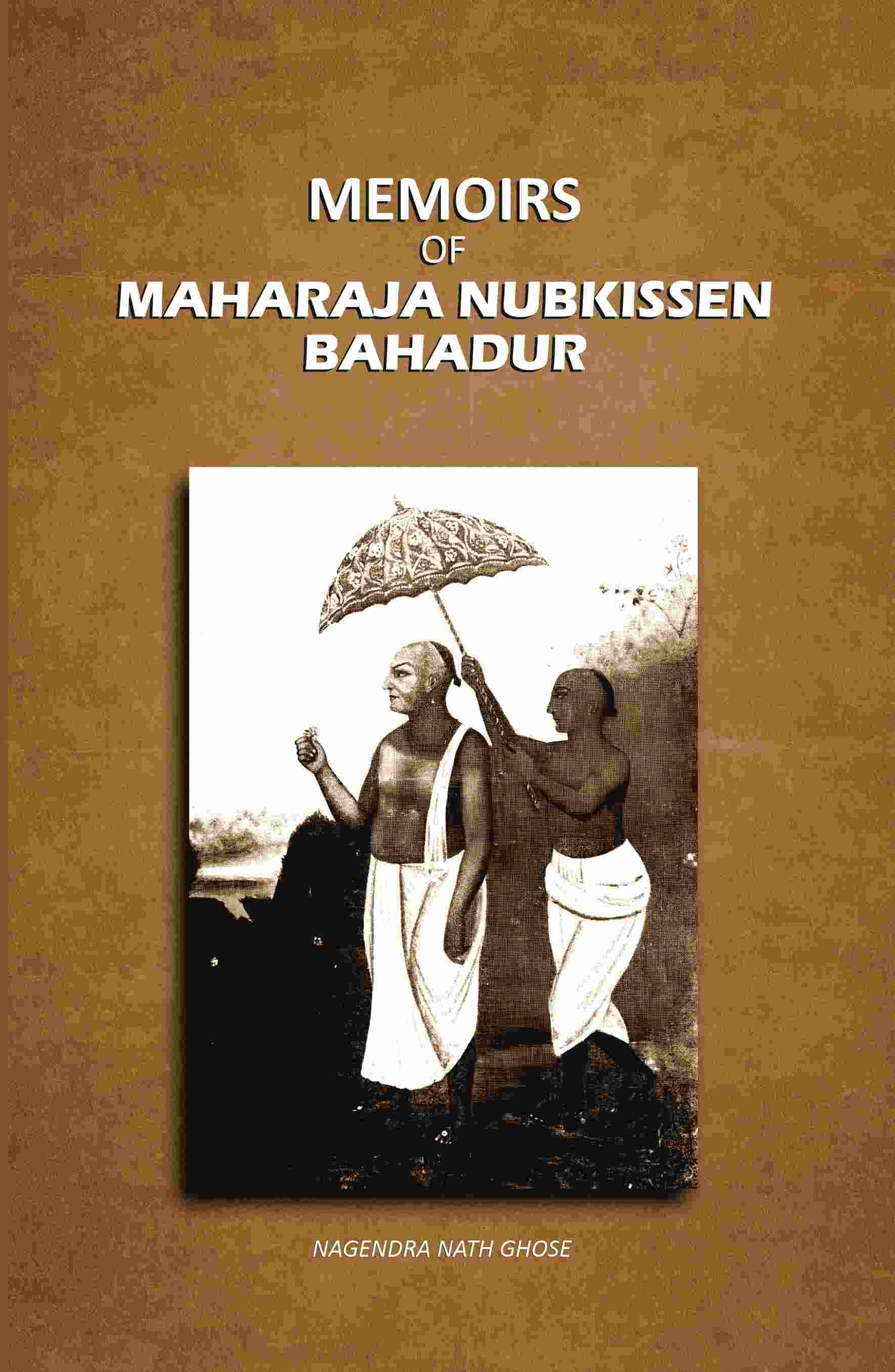 Memoirs Of Maharaja Nubkissen Bahadur - Gyan Books - Swadesiicart