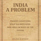 India A Problem: Present Conditions-What has been done-New India or what of the Future - Gyan Books - Swadesiicart
