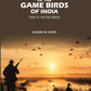 A Manual of the Game Birds of India: Part II. Water Birds (2nd) - Gyan Books