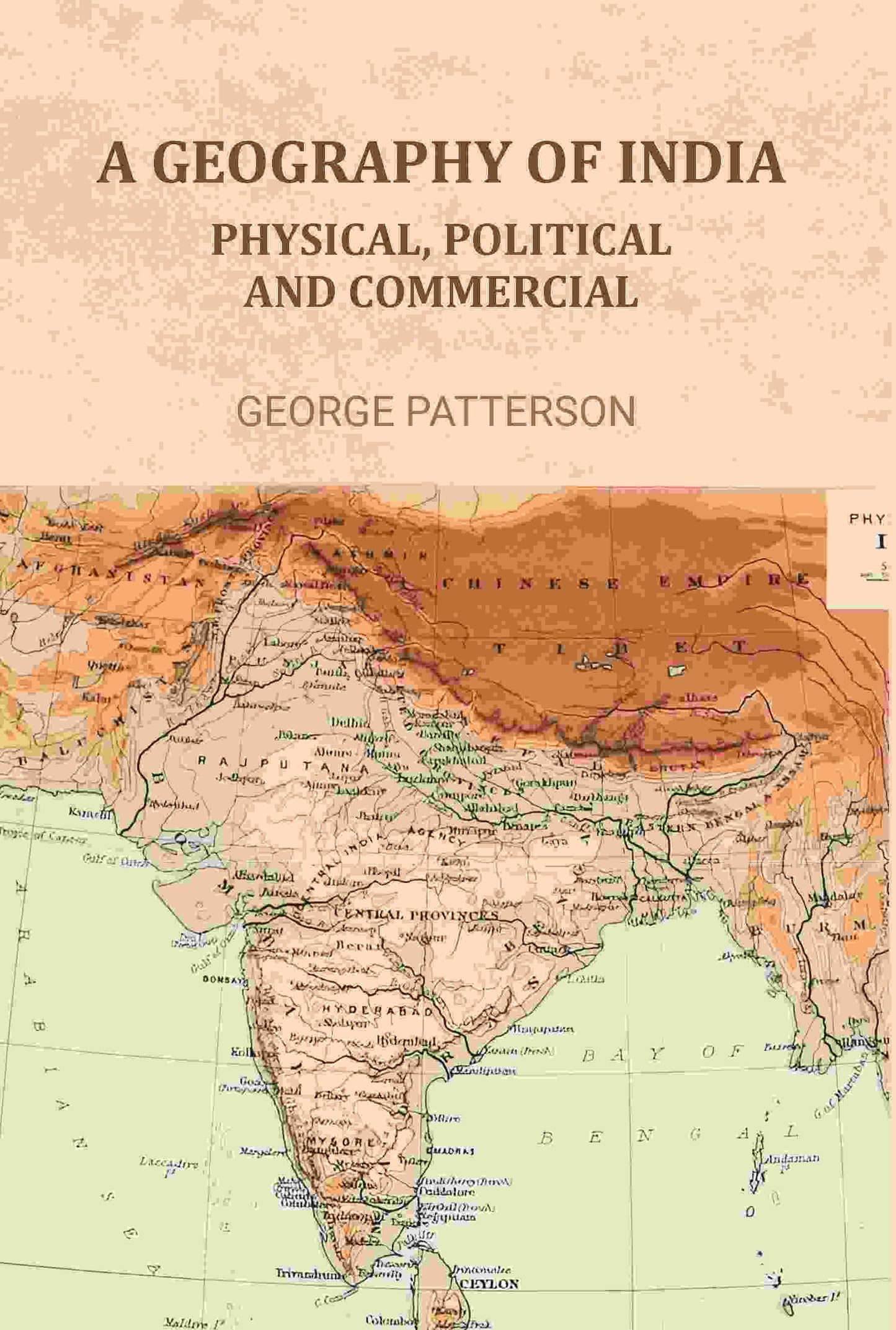 A Geography of India: Physical, Political, and Commercial - Gyan Books