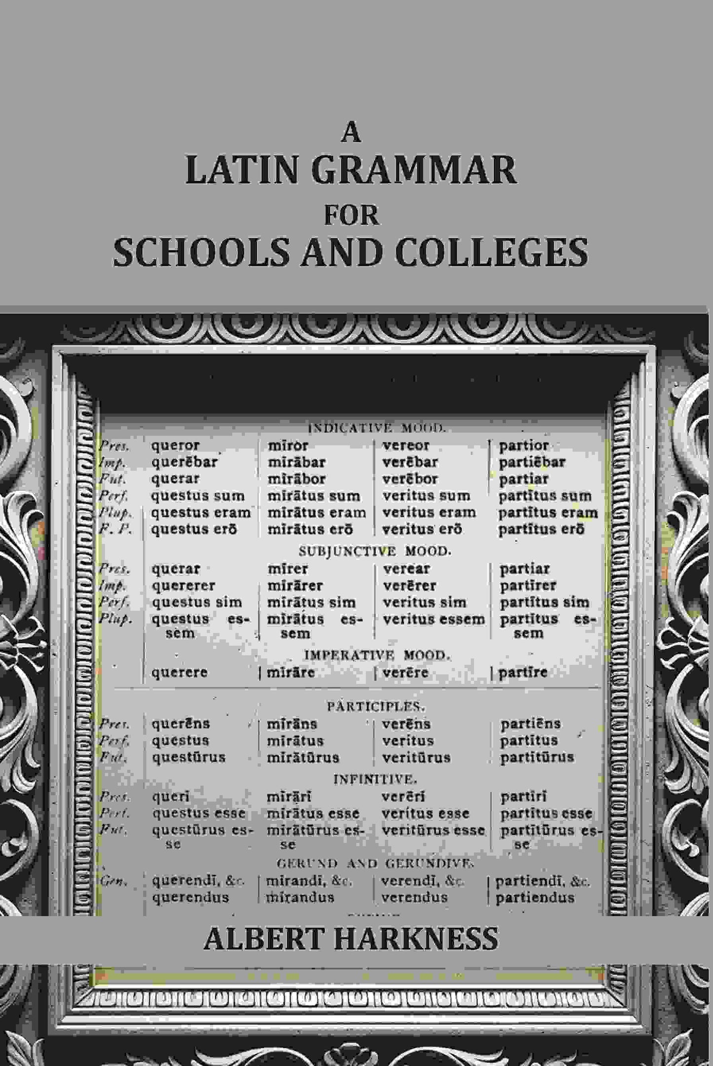 A latin grammar for schools and colleges - Gyan Books