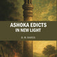 Ashoka Edicts in New Light - Gyan Books