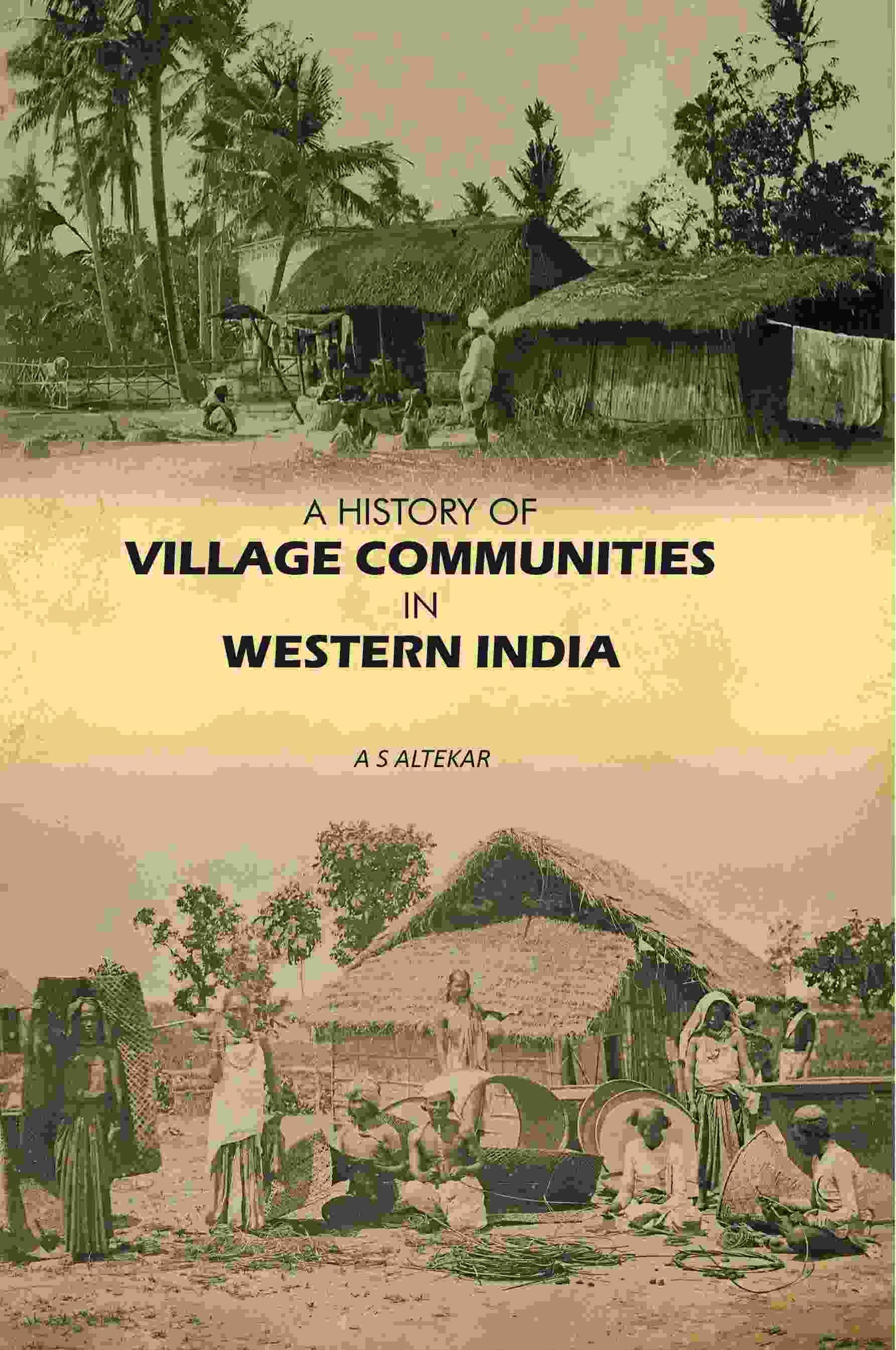 A History Of Village Communities In Western India - Gyan Books