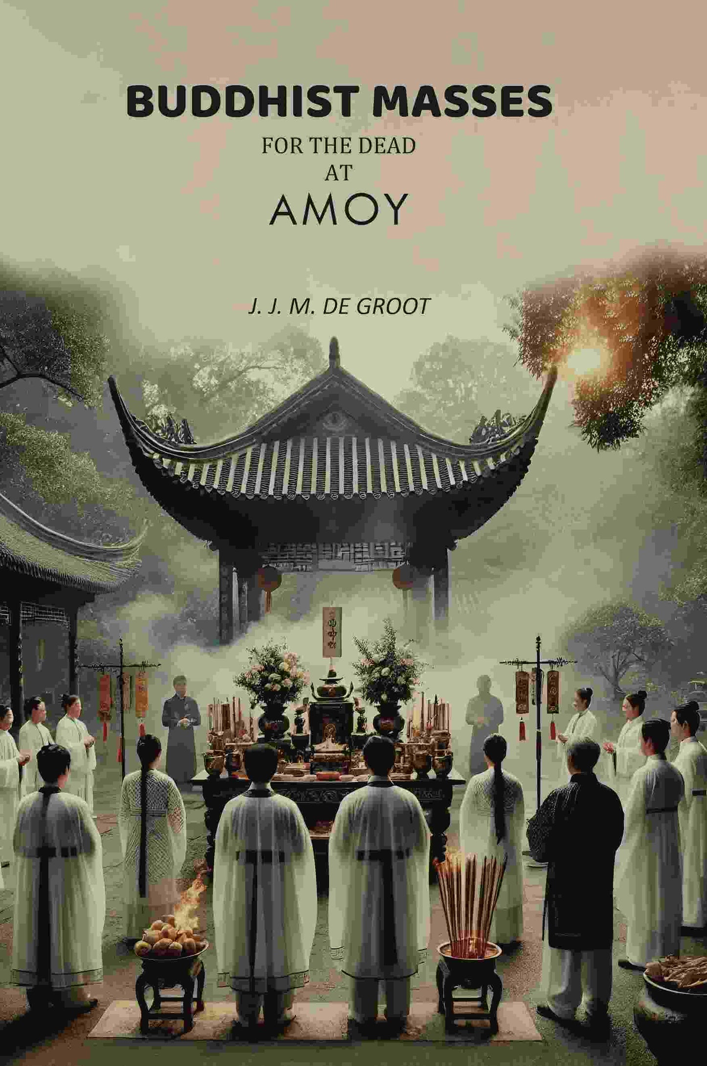 Buddhist Masses For The Dead At Amoy - Gyan Books
