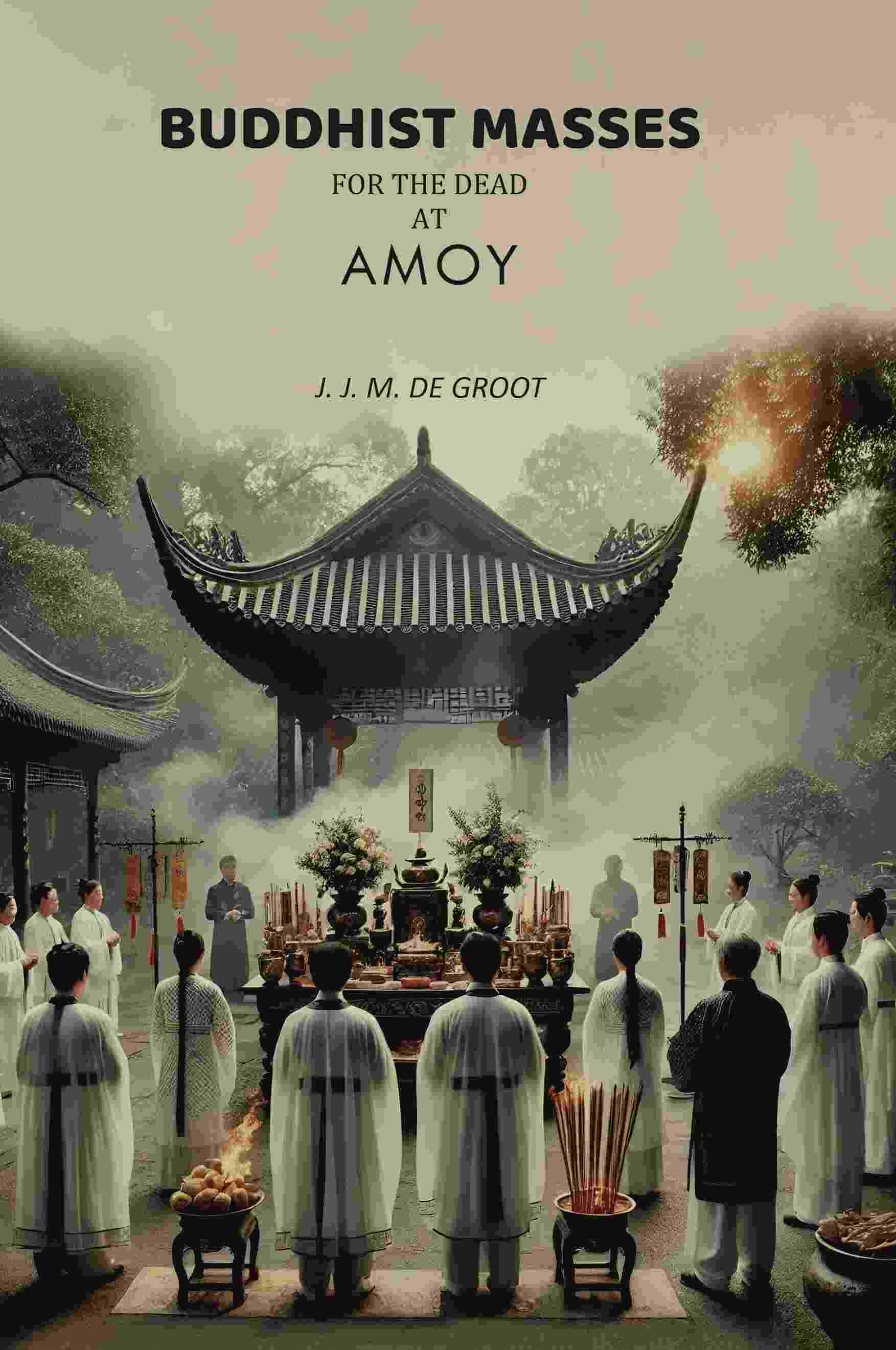 Buddhist Masses For The Dead At Amoy - Gyan Books