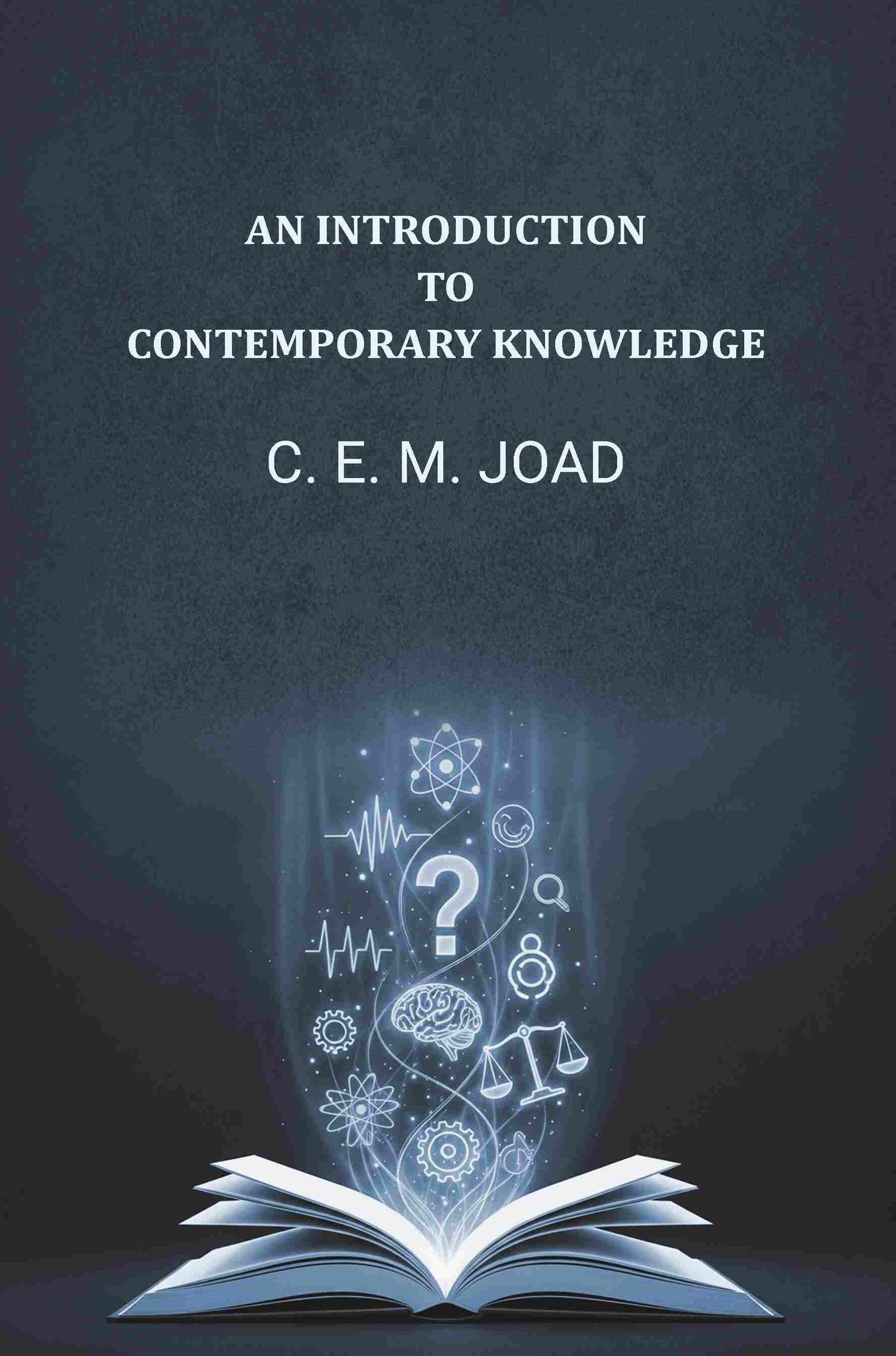 An Introduction To Contemporary Knowledge - Gyan Books
