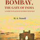 Bombay, the Gate of India: A Guide to Places of Interest with Map - Gyan Books