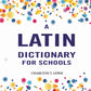 A Latin Dictionary for Schools - Gyan Books