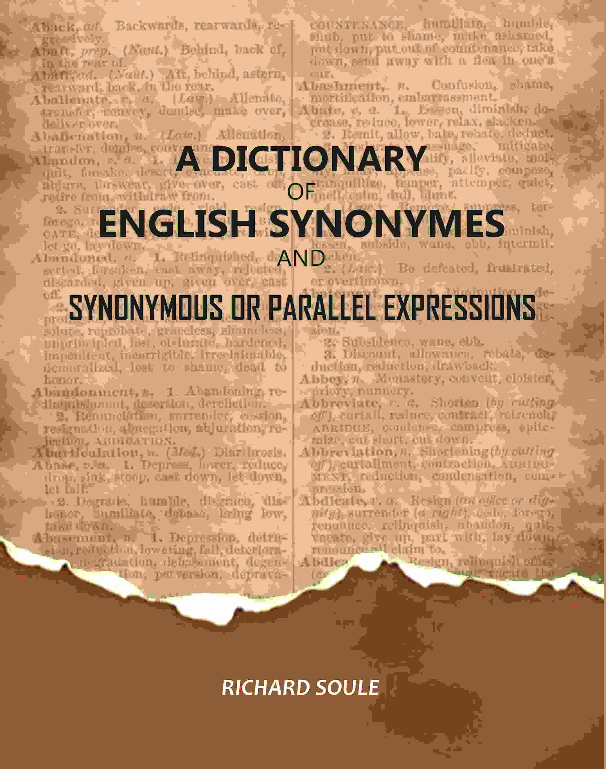 A Dictionary of English Synonymes and Synonymous or Parallel Expressions - Gyan Books