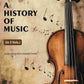 A History Of Music (2nd) - Gyan Books