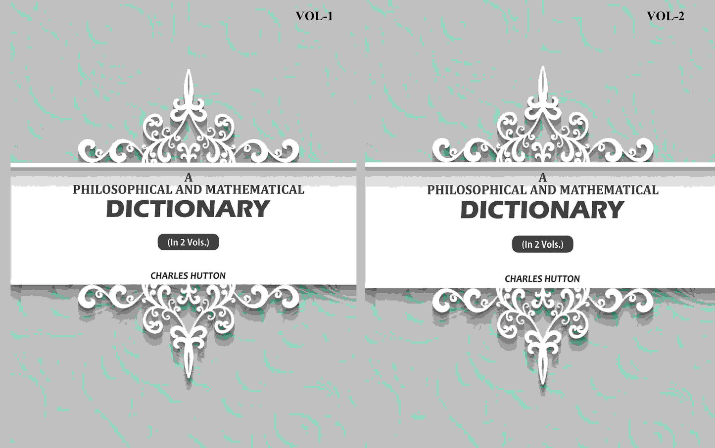 A Philosophical And Mathematical Dictionary (2 Vols. Set) - Gyan Books